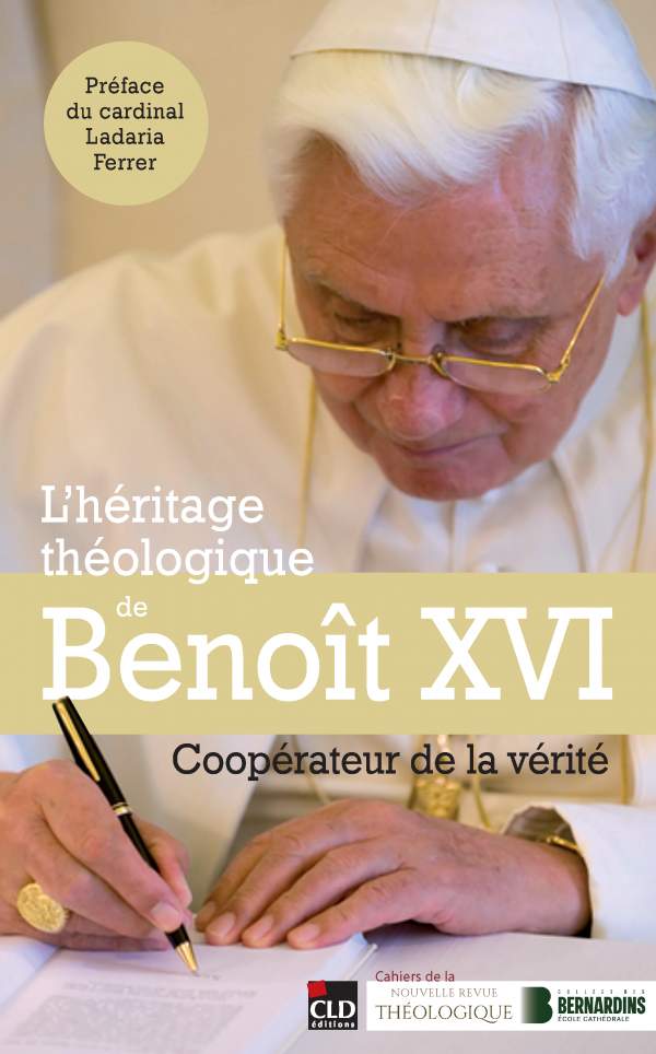 L’héritage théologique de Benoît XVI. Coopérateur de la vérité