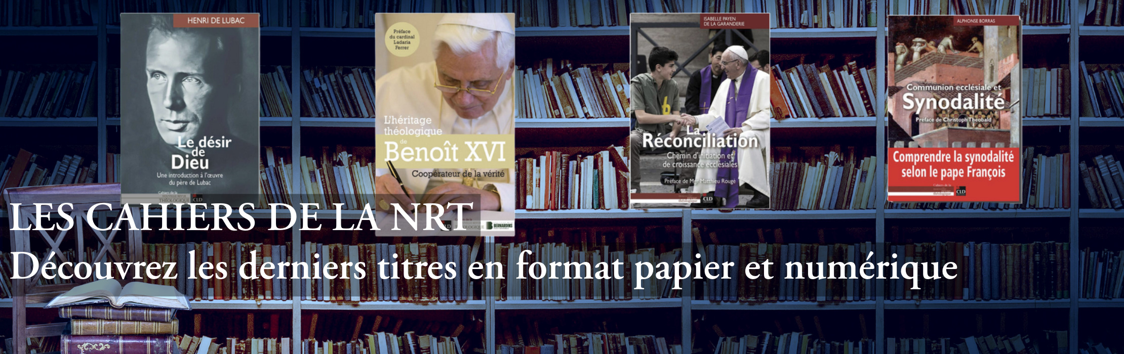 Les Cahiers de la NRT - découvrez la collection des "bonnes feuilles de la revue
